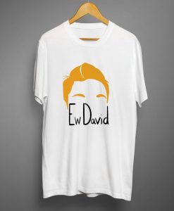 Ew David T Shirt