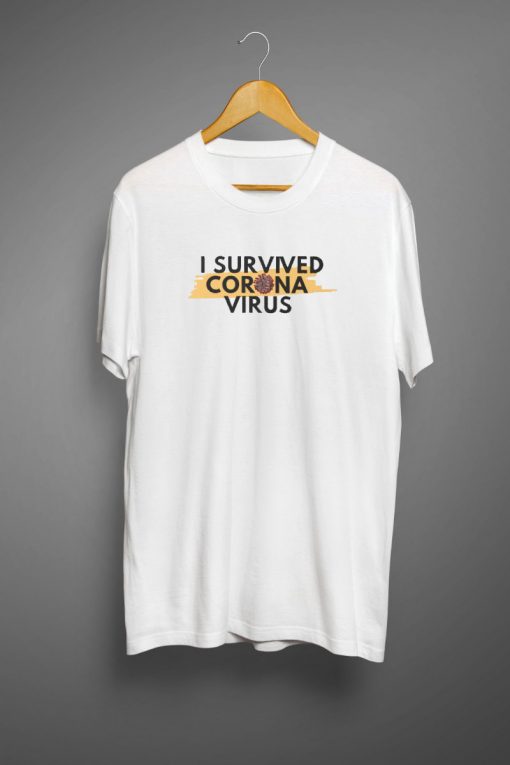 I Survived Coronavirus T shirt