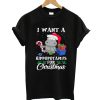 I Want A Hippopotamus For Christmas T Shirt