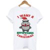 I Want A Hippopotamus For Christmas T Shirt