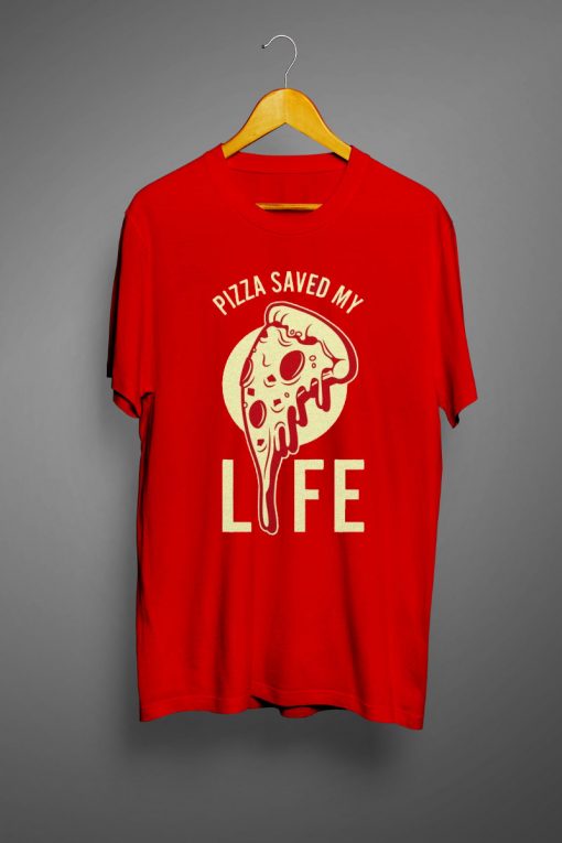 Pizza Saved My Life T-Shirt