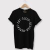 Repeat Eeat Sleep Design T shirts