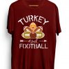 Turkey and Football Thanksgiving Day Tradition T-Shirt