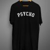 Psycho Black T shirt
