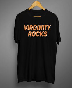 Virginity Rocks T shirt