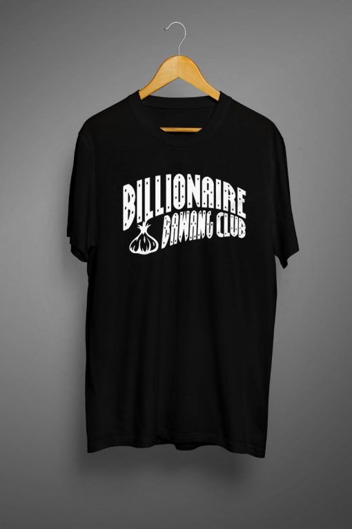 Billionaire Bawang Club Premium T-Shirt