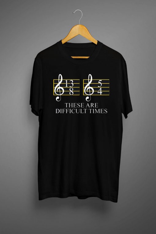 Difficult Times Music T shirt