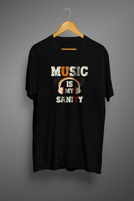 Music Is My Sanity Unisex Half Sleeve T shirt