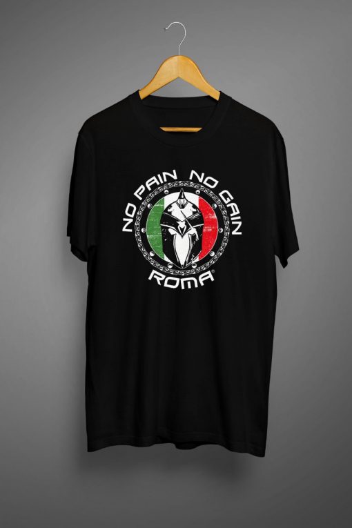 No Pain No Gain Roma T shirt