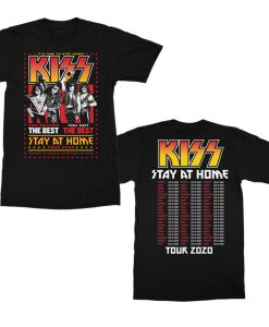 Kiss Is Selling Special Stay At Home T Shirt