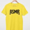 ASMR T-shirts