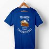 Men's Funny Pie T Shirt