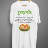 Psych Shawn Spencer Quote Pancakes T-shirt