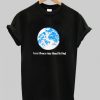 1981 Good Planets Are Hard To Find T-Shirt THD