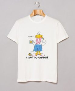 1988 Grumpy Duck I don’t do mornings T-Shirt THD