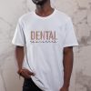 Dental Shirt