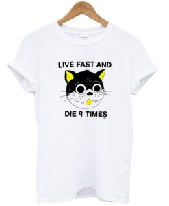 Live Fast And Die 9 Times T Shirt THD