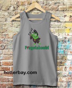 Frogetaboutit Tanktop