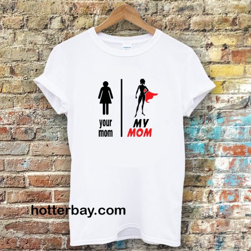 Funny Mother's Day T-Shirt