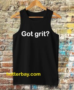 Got grit Tanktop