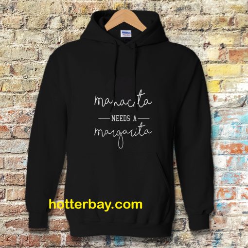 Mamacita Needs A Margarita Hoodie