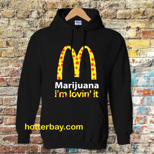 Marijuana I’m Lovin’ It McDonald’s Hoodie