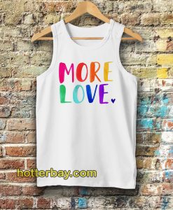 More Love Tanktop