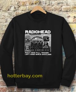 Radiohead Right Hand Pull Trigger Left Hand Shrug Shoulder Sweatshirt