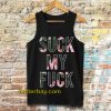 Suck My Fuck Tanktop