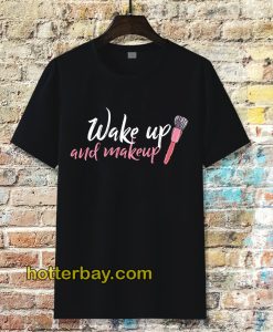 WAKE UP Make-up Tshirt