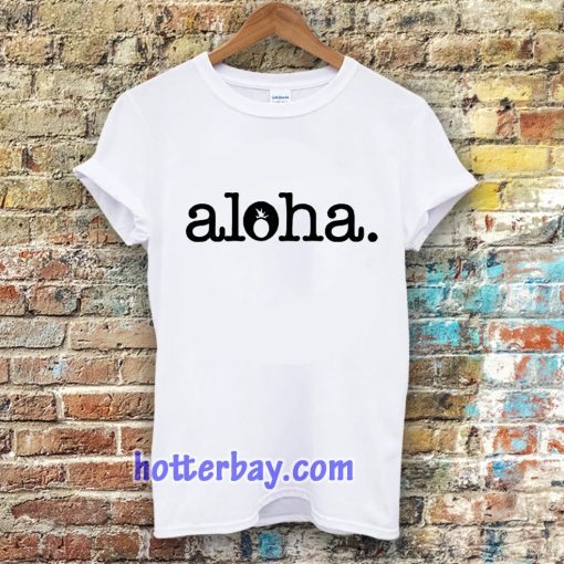 Aloha T-Shirt