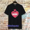 Best Mum Design t shirt