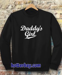 Daddy's Girl Sweatshirt