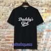 Daddy's Girl T Shirt