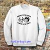 Dorothy On The Streets Blanche In The Sheets Sweatshirt