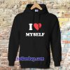 I Love Myself Hoodie