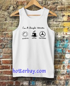 I’m simple woman like sunshine coffee and Mercedes Tanktop