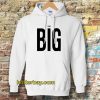 THINK BIG HOODIE