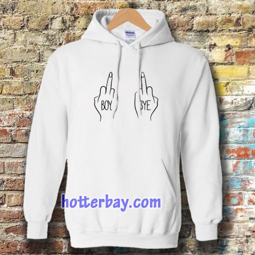 Boy Bye fuck Hoodie white