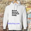 Claudia Naomi Cindy Kate Hoodie