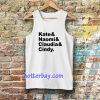 Claudia Naomi Cindy Kate Tanktop