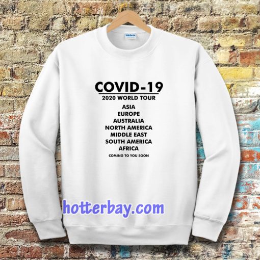 Coronavirus Covid19 Covid-19 Sweatshirt