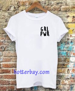 Girl Power grl pwr t shirt