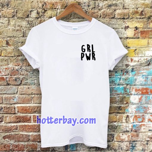 Girl Power grl pwr t shirt