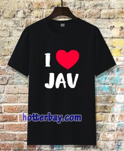 I Love JAV Japanese Adult T-SHIRT