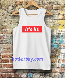 It's Lit white Tanktop