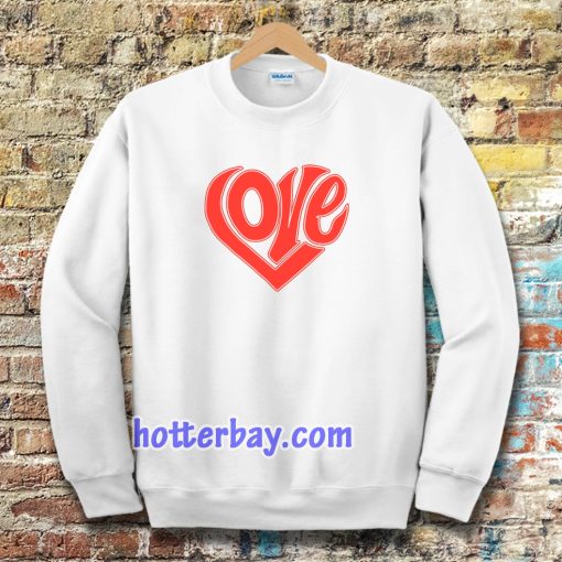 LOVE Sweatshirt TEE