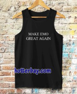 Make EMO Great Again Tanktop