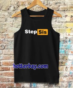 STEP SIS Porn hub Tanktop