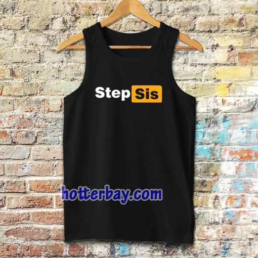 STEP SIS Porn hub Tanktop